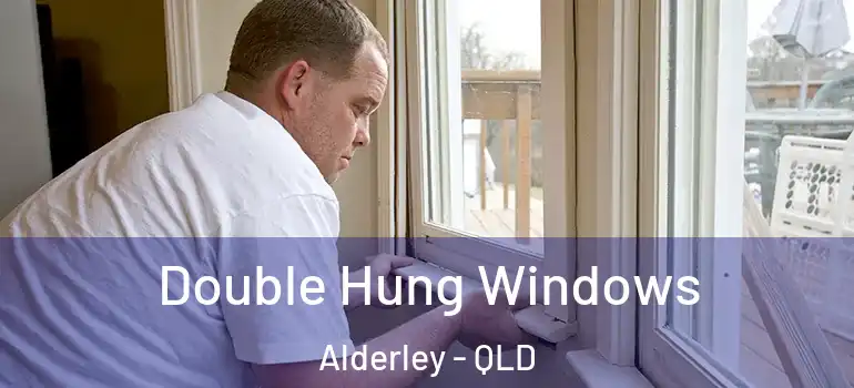 Double Hung Windows Alderley - QLD