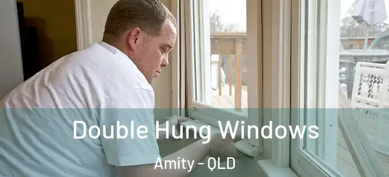 Double Hung Windows Amity - QLD