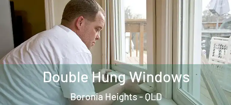 Double Hung Windows Boronia Heights - QLD
