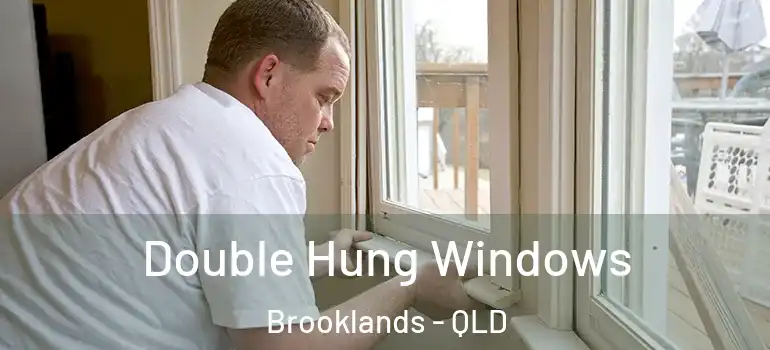 Double Hung Windows Brooklands - QLD