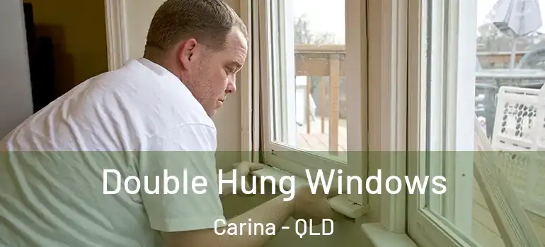 Double Hung Windows Carina - QLD