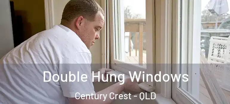 Double Hung Windows Century Crest - QLD