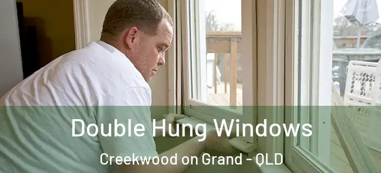 Double Hung Windows Creekwood on Grand - QLD