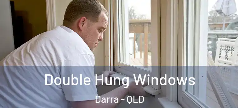 Double Hung Windows Darra - QLD