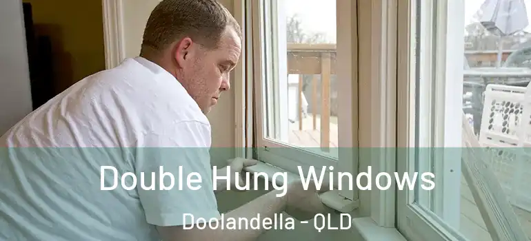 Double Hung Windows Doolandella - QLD