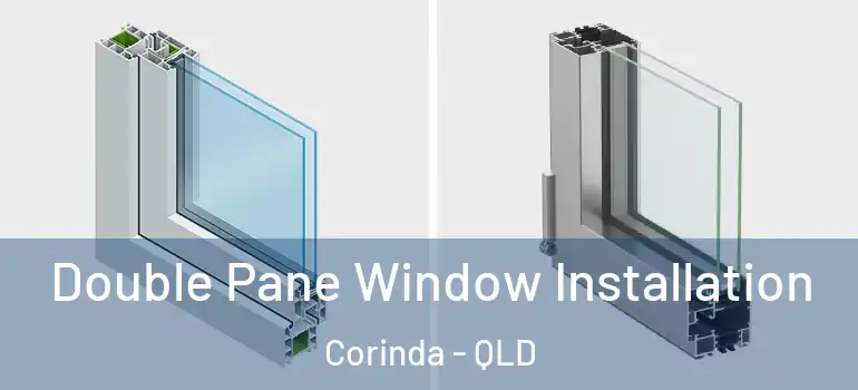 Double Pane Window Installation Corinda - QLD