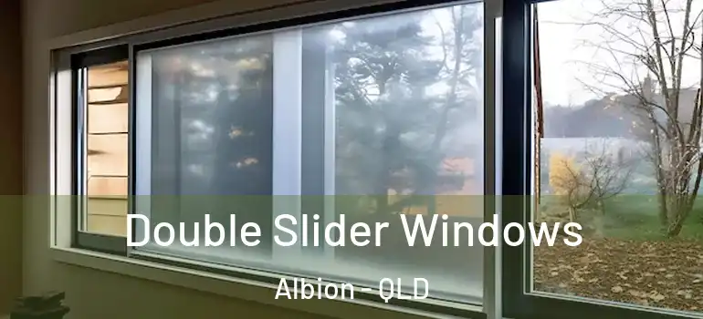 Double Slider Windows Albion - QLD