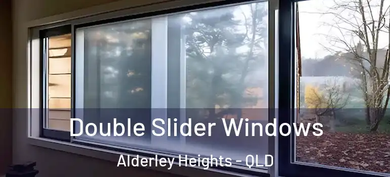 Double Slider Windows Alderley Heights - QLD