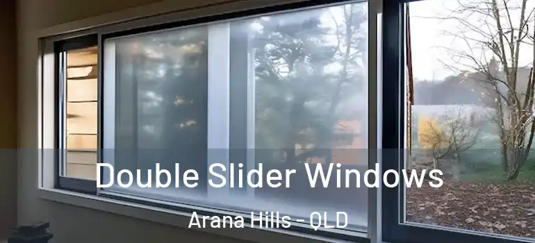 Double Slider Windows Arana Hills - QLD