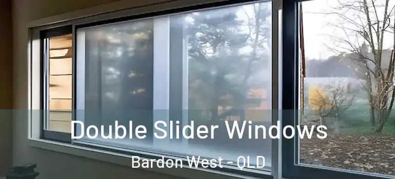 Double Slider Windows Bardon West - QLD