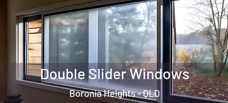 Double Slider Windows Boronia Heights - QLD