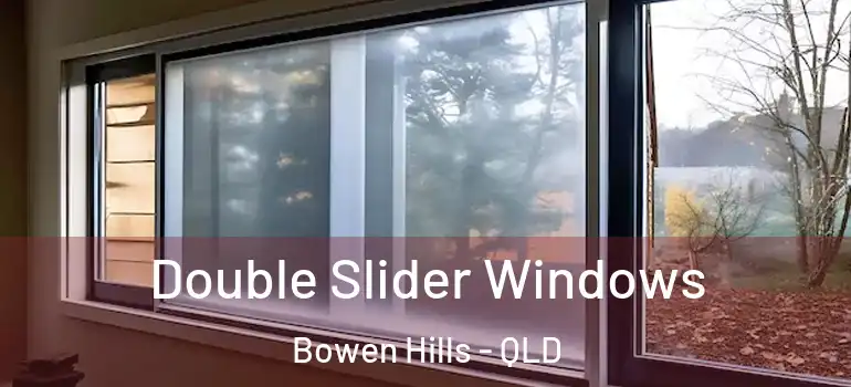 Double Slider Windows Bowen Hills - QLD