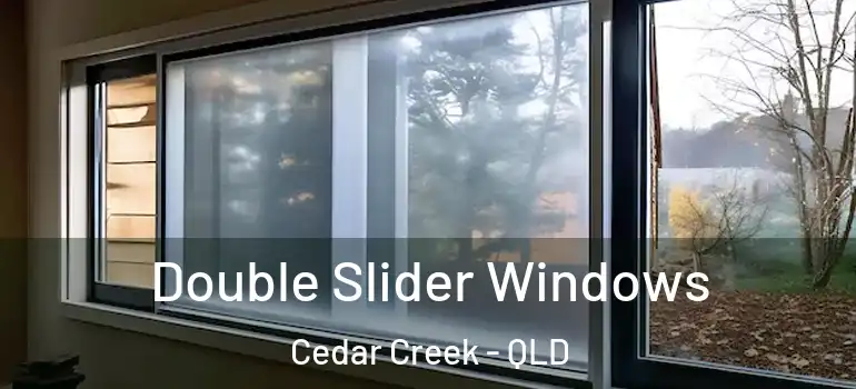 Double Slider Windows Cedar Creek - QLD
