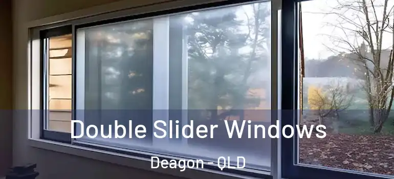 Double Slider Windows Deagon - QLD