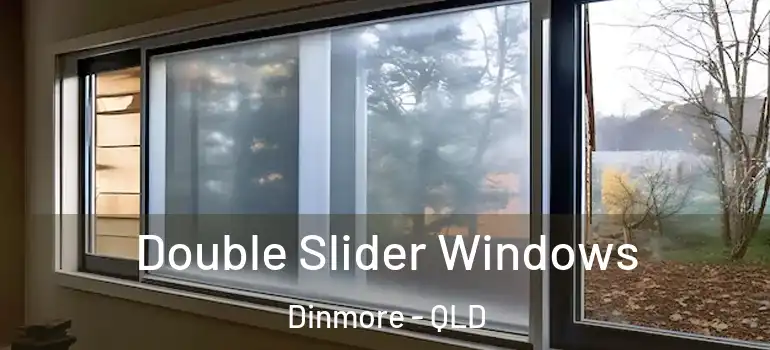 Double Slider Windows Dinmore - QLD