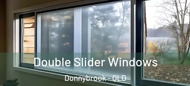 Double Slider Windows Donnybrook - QLD