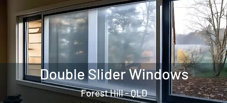 Double Slider Windows Forest Hill - QLD