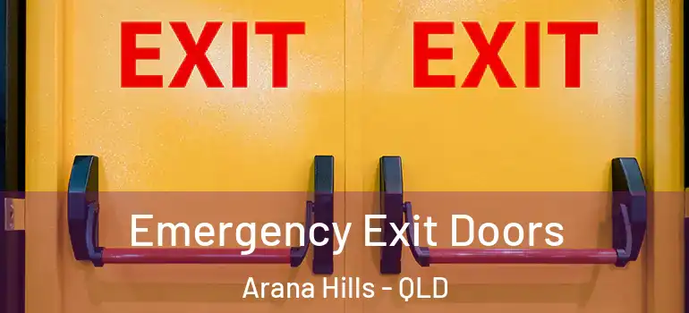  Emergency Exit Doors Arana Hills - QLD