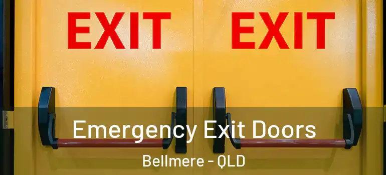 Emergency Exit Doors Bellmere - QLD