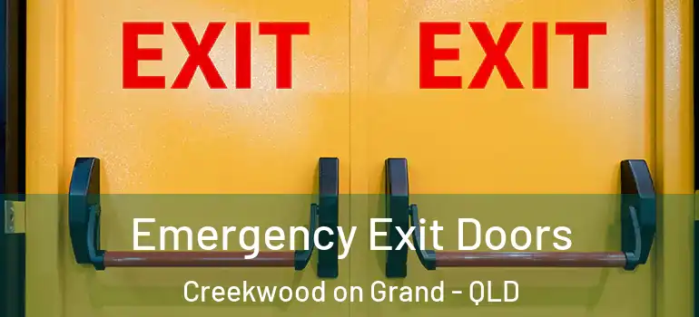 Emergency Exit Doors Creekwood on Grand - QLD