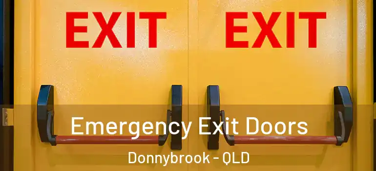 Emergency Exit Doors Donnybrook - QLD