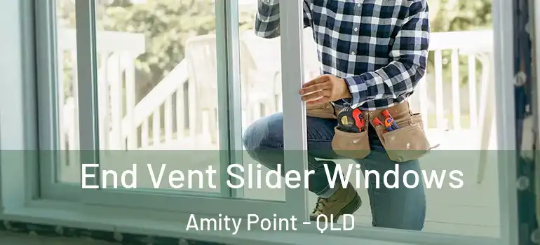 End Vent Slider Windows Amity Point - QLD
