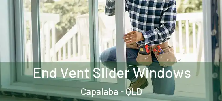 End Vent Slider Windows Capalaba - QLD