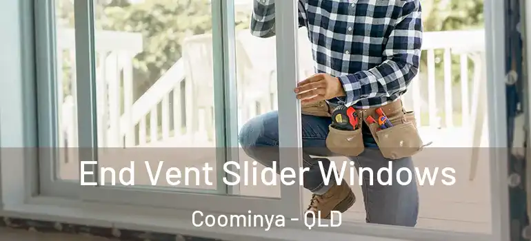 End Vent Slider Windows Coominya - QLD