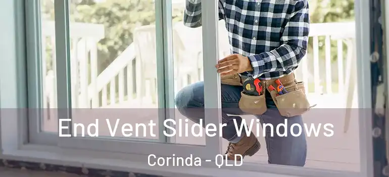 End Vent Slider Windows Corinda - QLD