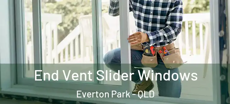 End Vent Slider Windows Everton Park - QLD