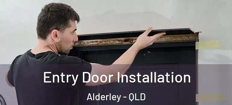  Entry Door Installation Alderley - QLD