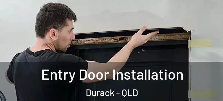 Entry Door Installation Durack - QLD