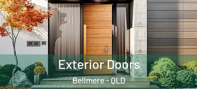 Exterior Doors Bellmere - QLD