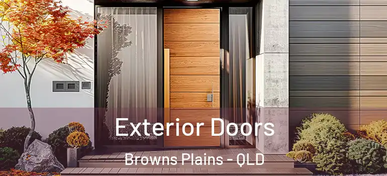 Exterior Doors Browns Plains - QLD