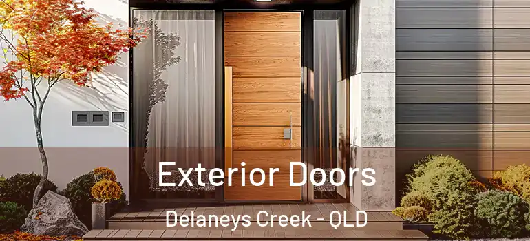 Exterior Doors Delaneys Creek - QLD