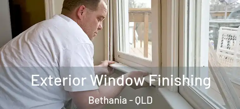 Exterior Window Finishing Bethania - QLD
