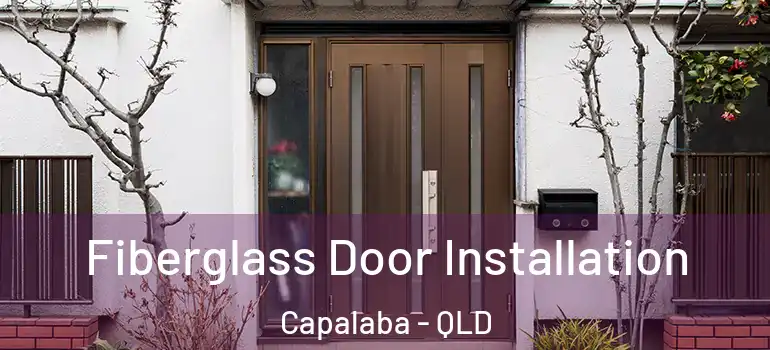 Fiberglass Door Installation Capalaba - QLD