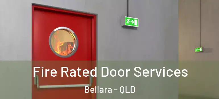 Fire Rated Door Services Bellara - QLD