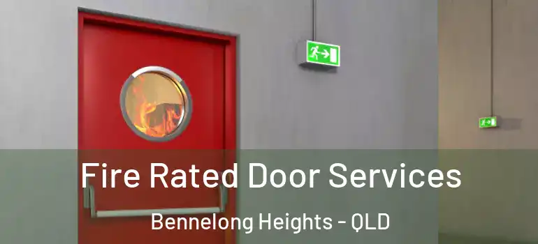 Fire Rated Door Services Bennelong Heights - QLD
