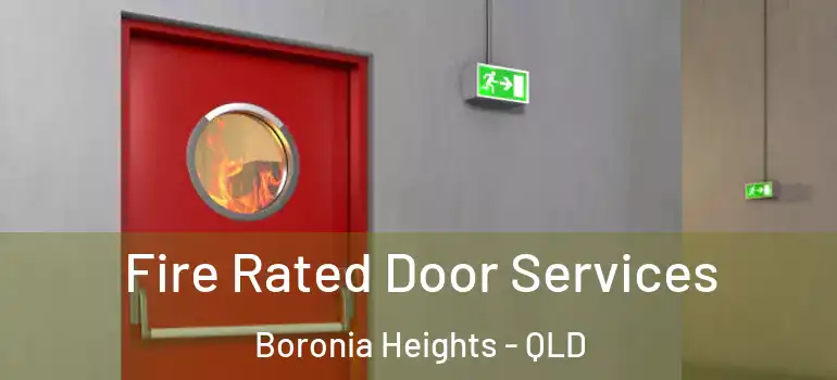 Fire Rated Door Services Boronia Heights - QLD