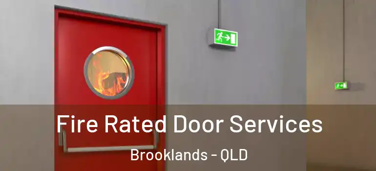 Fire Rated Door Services Brooklands - QLD