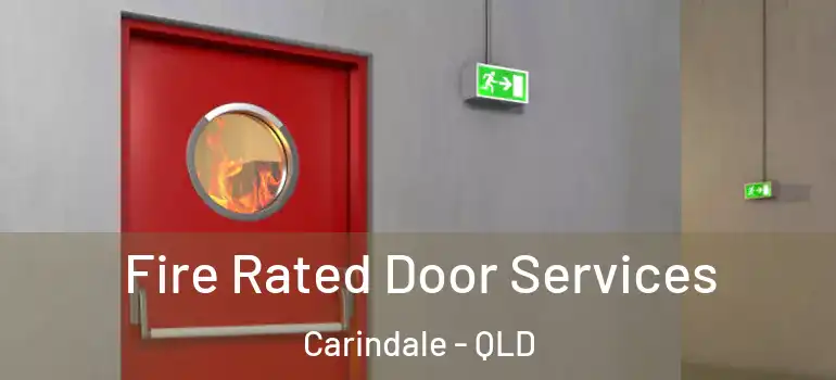 Fire Rated Door Services Carindale - QLD
