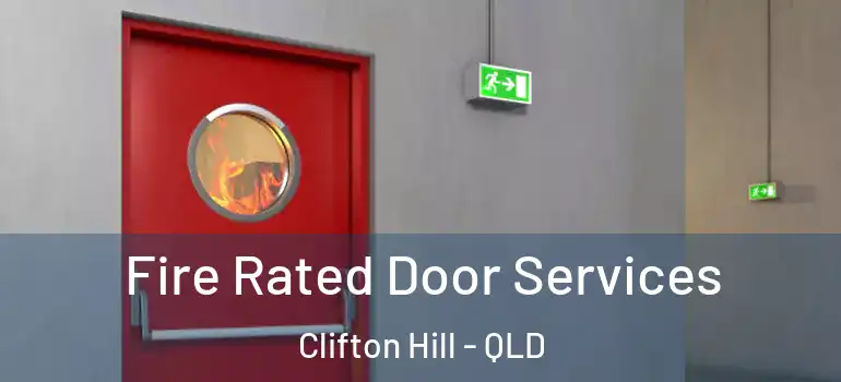Fire Rated Door Services Clifton Hill - QLD