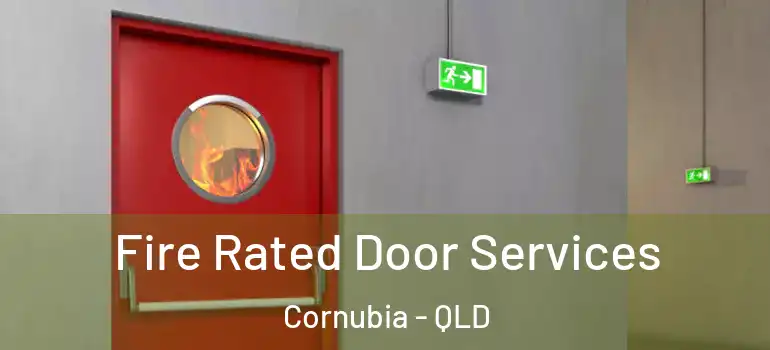 Fire Rated Door Services Cornubia - QLD