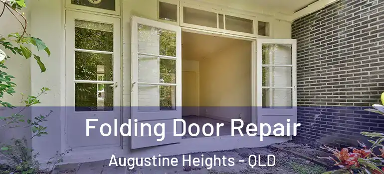 Folding Door Repair Augustine Heights - QLD