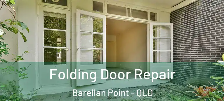 Folding Door Repair Barellan Point - QLD
