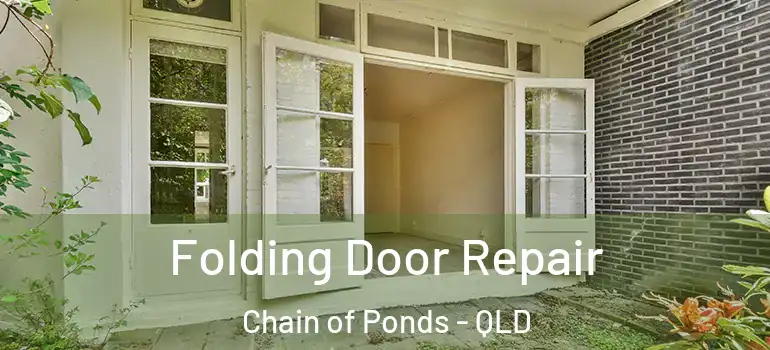 Folding Door Repair Chain of Ponds - QLD