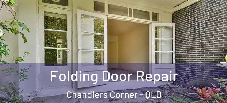 Folding Door Repair Chandlers Corner - QLD