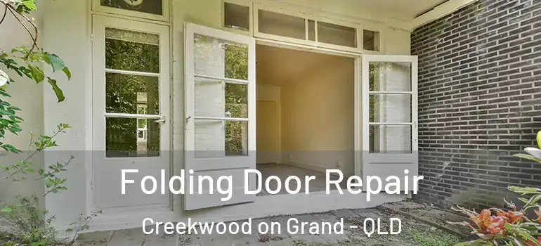 Folding Door Repair Creekwood on Grand - QLD