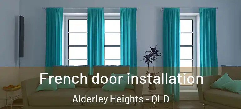 French door installation Alderley Heights - QLD
